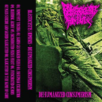 Blastocystis Hominis - Dehumanized Consumerism (2025)