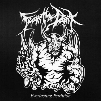 Fear the Dark - Everlasting Perdition (2025)