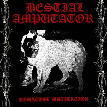 Bestial Amputator - Comatose Mutilation (2025)