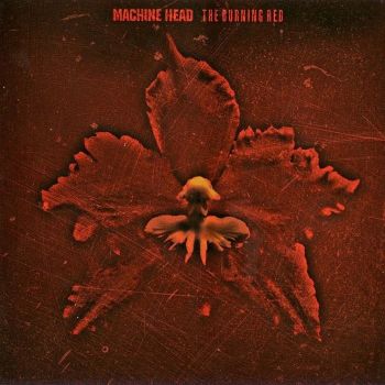 Machine Head - The Burning Red (1999)