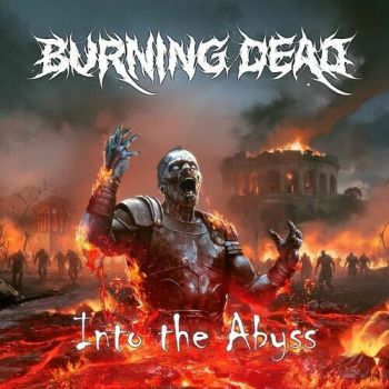 Burning Dead - Into The Abyss (2025)