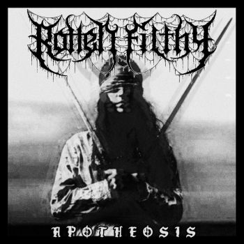 Rotten Filthy - Apotheosis (2025)