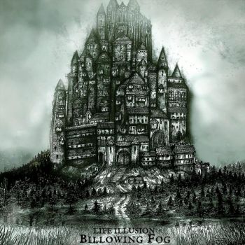 Billowing Fog - Life Illusion (2025)