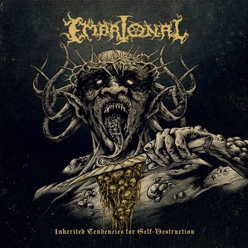 Embrional - Inherited Tendencies for Self-Destruction (2025)