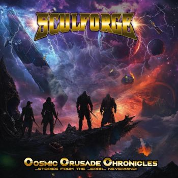 Sculforge - Cosmic Crusade Chronicles Stories from the Errr Nevermind! (2025)