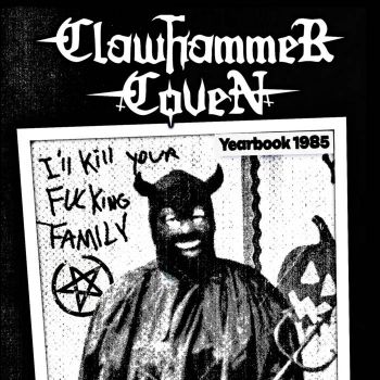 Clawhammer Coven - Worship Satan & Kill Yourself (2025)