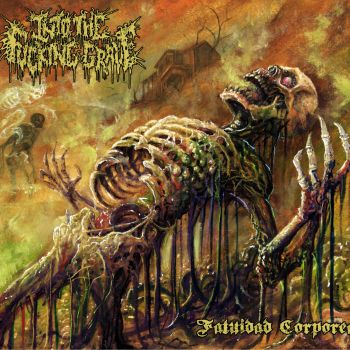 Into the Fucking Grave - Fatuidad Corporea (2025)