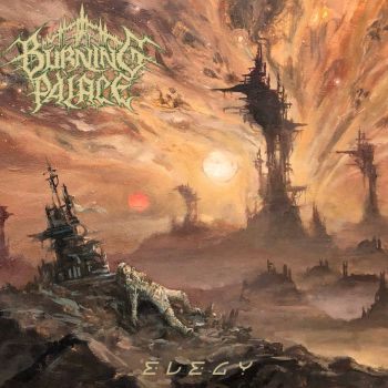 Burning Palace - Elegy (2025)