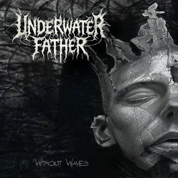 Underwater Father - Without Waves (2025)