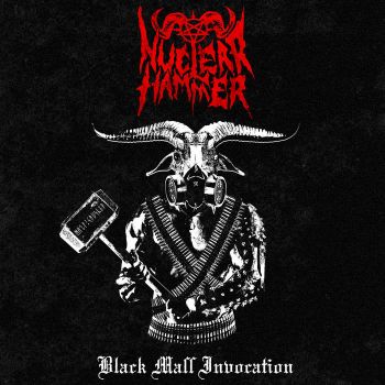 Nuclear Hammer - Black Mass Invocation (2025)