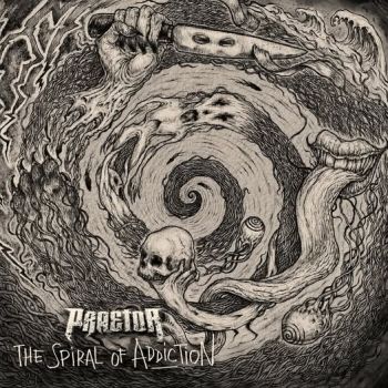 Praetor - The Spiral Of Addiction (2025)