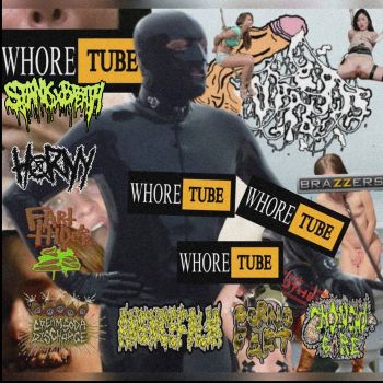 Porno Fart / Fart Thrower / Choncho Gore / Inbredpile / Horny / Anencefalia / Creamxsodaxdishcharge / Stankbreath - Whore Tube (2025)