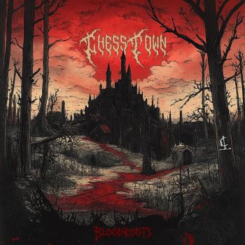 ChessTown - Bloodroots (2025)