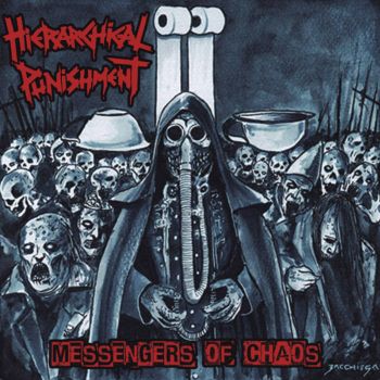 Hierarchical Punishment - Messengers of Chaos (2024)