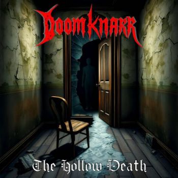 Doomknarr - The Hollow Death (2025)