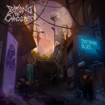 Beyond the Catacombs - Dystopian Blues (2025)