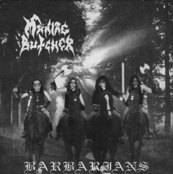 Maniac Butcher - Barbarians (1995,2007 re-released)