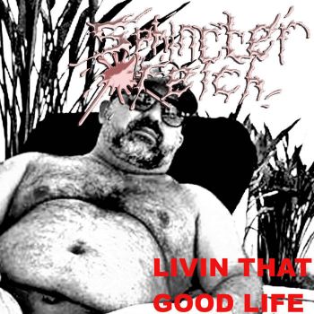 Sphincter Felch - Livin That Good Life (2025)