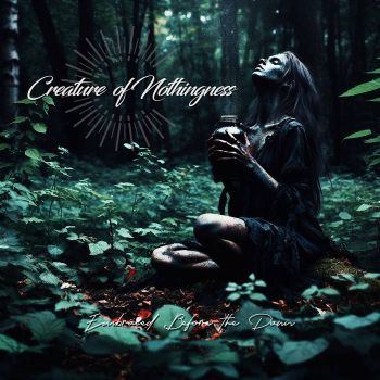 Creature of Nothingness - Embraced Before the Dawn (2025)