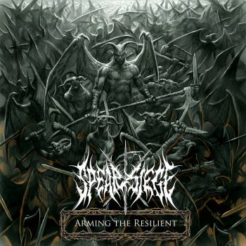 Spear Siege - Arming the Resilient (2025)