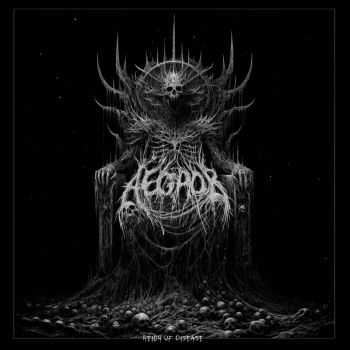 Aegror - Reign of Disease (2025)