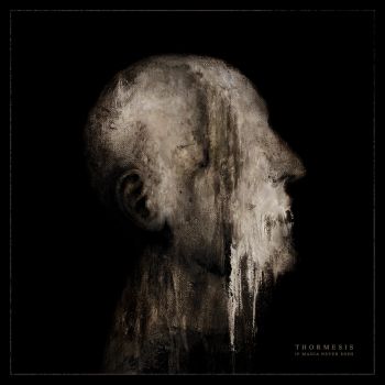 Thormesis - If Mania Never Ends (2022)
