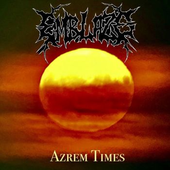 Emblaze - Azrem Times (2025)