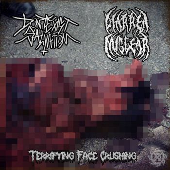 Don't Exist Salvation / Diarrea Nuclear - Terrifying Face Crushing (2025)