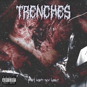 Trenches - Pistol Wavin' New Haven (2025)
