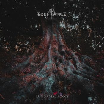 Eden's Apple - Primordial Roots (2025)