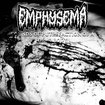 Emphysema - Sounds of Putrefaction of a Dead Body (2025)