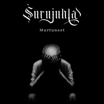 Surujuhla - Murtuneet (2025)