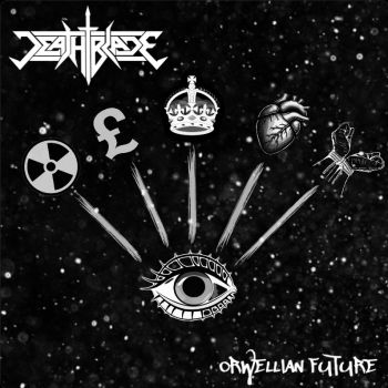 DEATHBLADE - Orwellian Future (2025)