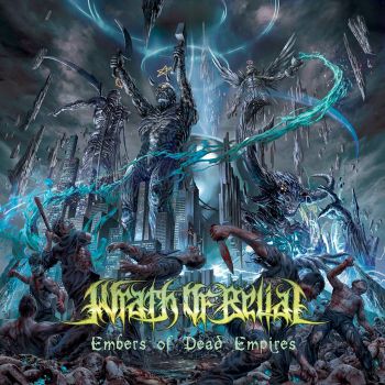 Wrath of Belial - Embers of Dead Empires (2025)