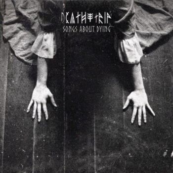 Death Trip - Songs About Dying (2025)