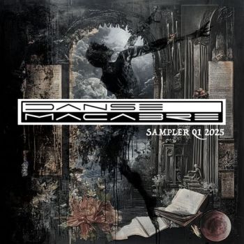 Various Artists - Danse Macabre Sampler (Q1 2025) (2025)