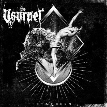 The Usurper - Let Me Burn (2025)