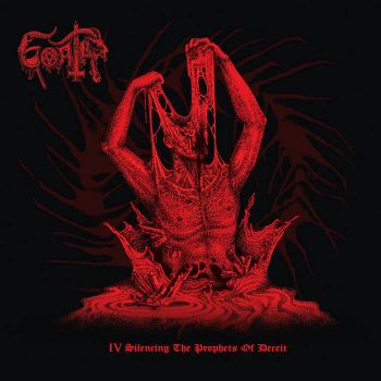 Goath - IV Silencing the Prophets of Deceit (2025)