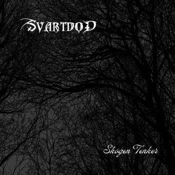 Svartdod - Skogen Tenker (2025)