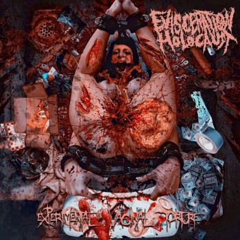 Evisceration Holocaust - Experimental Vaginal Torture (2025)