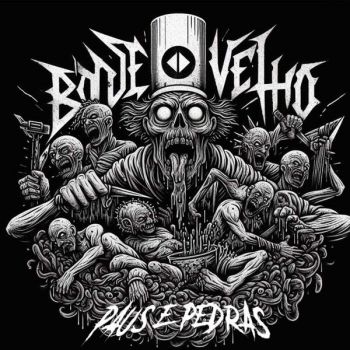 Bode Velho - Paus e Pedras (2025)