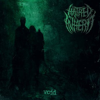 Hatred Inherit - Void (2025)