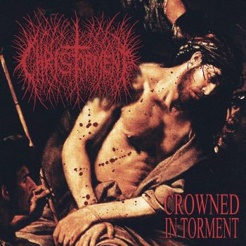 Christorment - Crowned in Torment (2025)