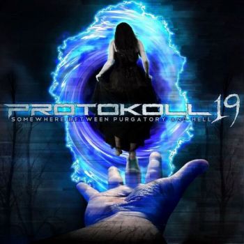 Protokoll 19 - Somewhere Between Purgatory and Hell (2025)