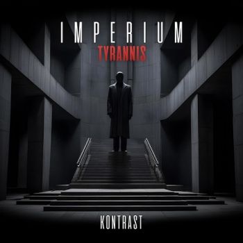 Kontrast - Imperium Tyrannis (2025)