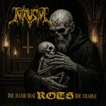 Intrusive - The Hand That Rots the Cradle (2025)