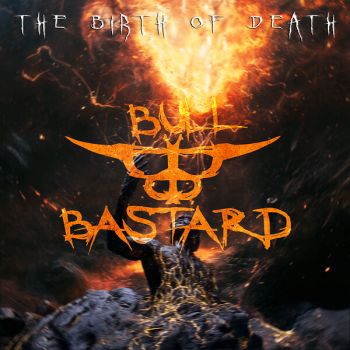 Bull Bastard - The Birth of Death (2025)