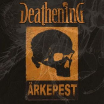Deathening - Arkepest (2025)