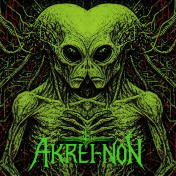 Akrei-Non - Accumulate, Alienate, Annihilate (2025)