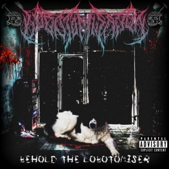 Lobotomisation - Behold the Lobotomiser (2025)